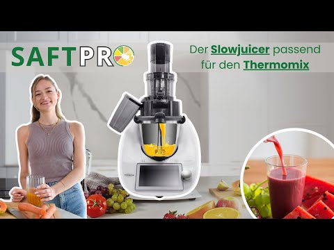 SaftPRO - der Slowjuicer / Entsafter passend für deinen Thermomix TM5, TM6 und TM7