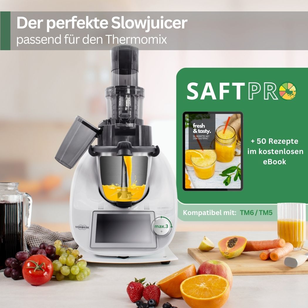 SaftPRO - der Slowjuicer / Entsafter passend für deinen Thermomix TM5 und TM6